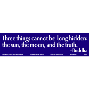 Three Things Cannot Be Hidden Buddha Bumper Sticker